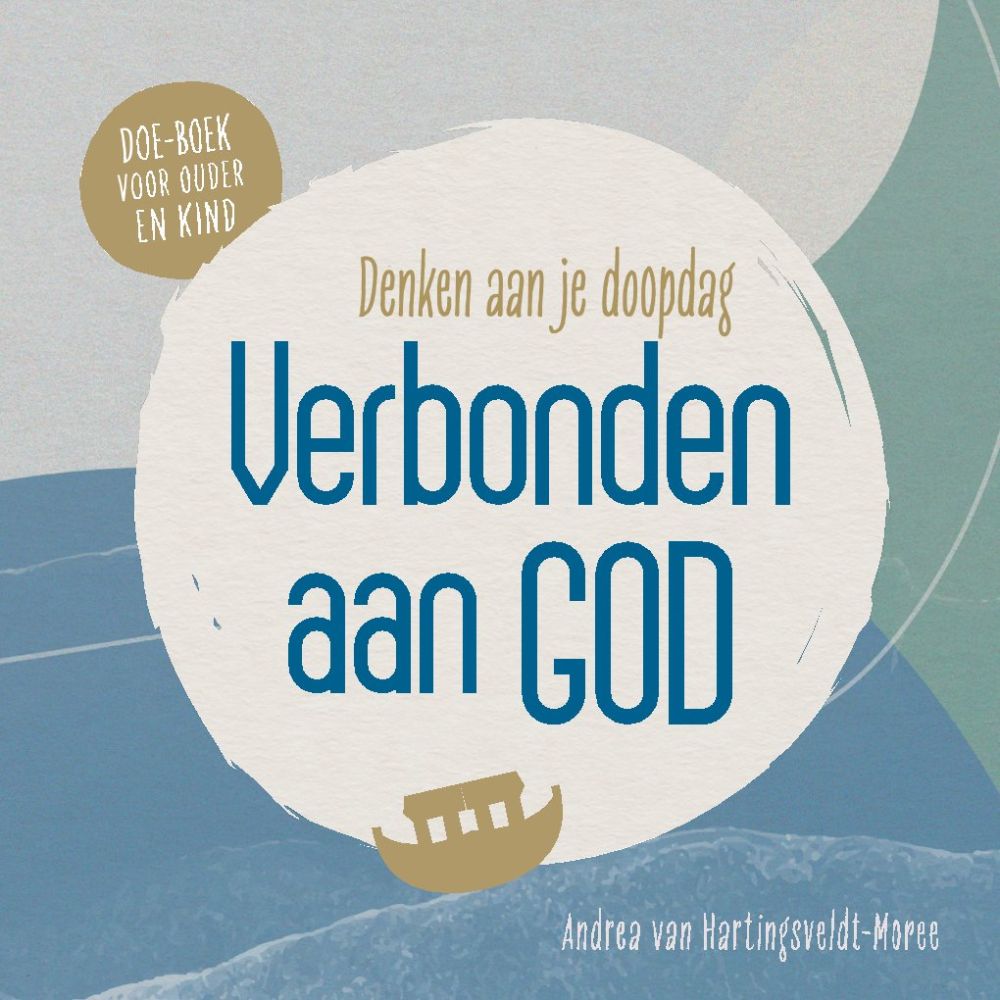 Verbonden aan God - denken aan je doopdag